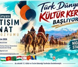 TÜRK DÜNYASI KÜLTÜR KERVANI NİĞDE’DEN BAŞLIYOR